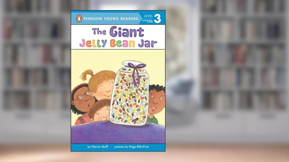The Giant Jelly Bean Jar (Penguin Young Readers, Level 3), written by Marcie Aboff