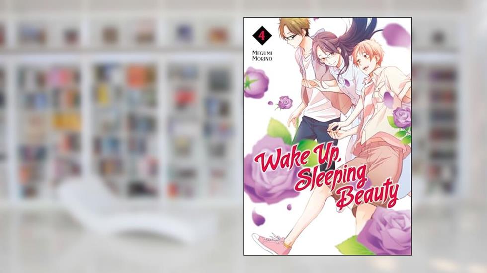Wake Up, Sleeping Beauty 4, written by Megumi Morino