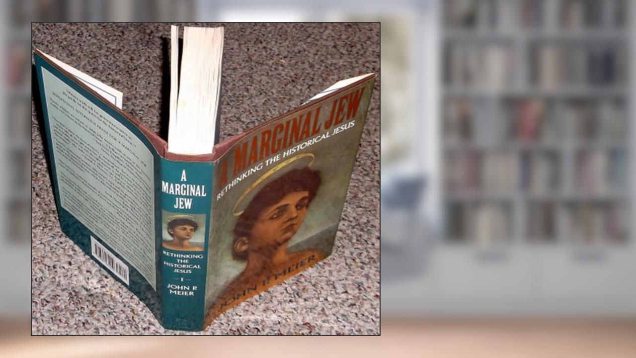 A Marginal Jew, Volume Three: Rethinking the Historical Jesus (Marginal Jew Rethinking the Historical Jesus), written by John P. Meier