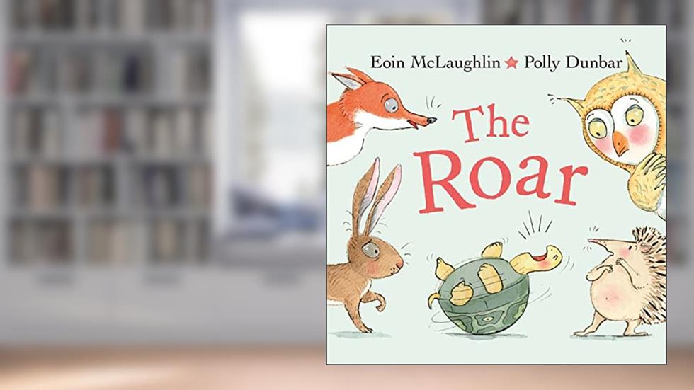 The Roar (Hedgehog & Friends), written by Eoin McLaughlin