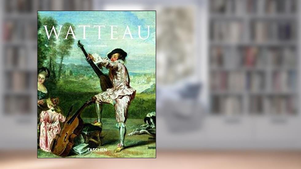 Antoine Watteau 1684-1721 (Basic Art), written by Iris Lauterbach