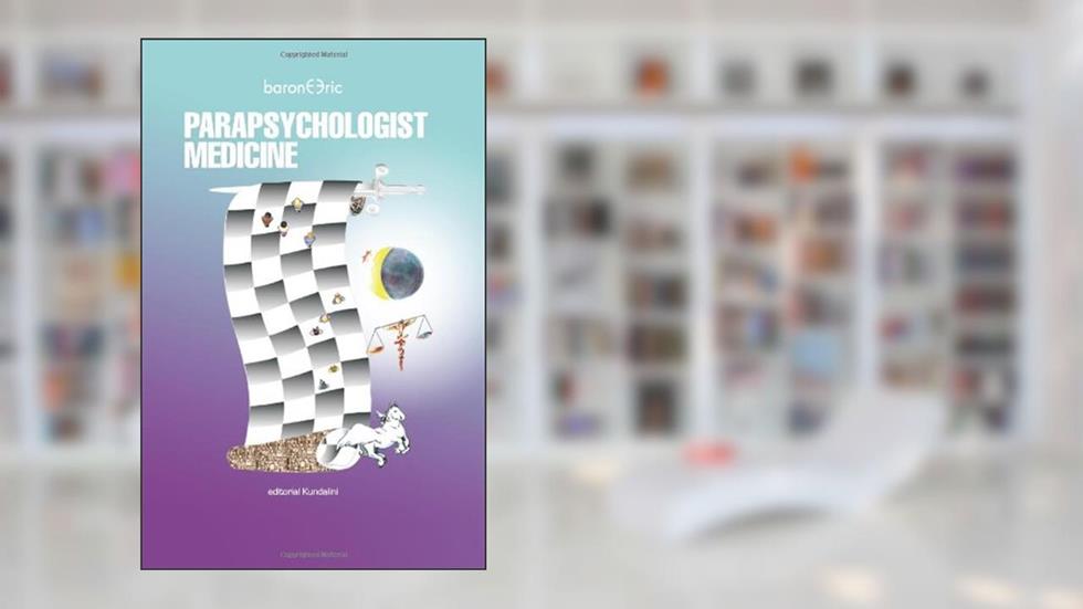 Parapsychologist Medicine, written by Eric Barone