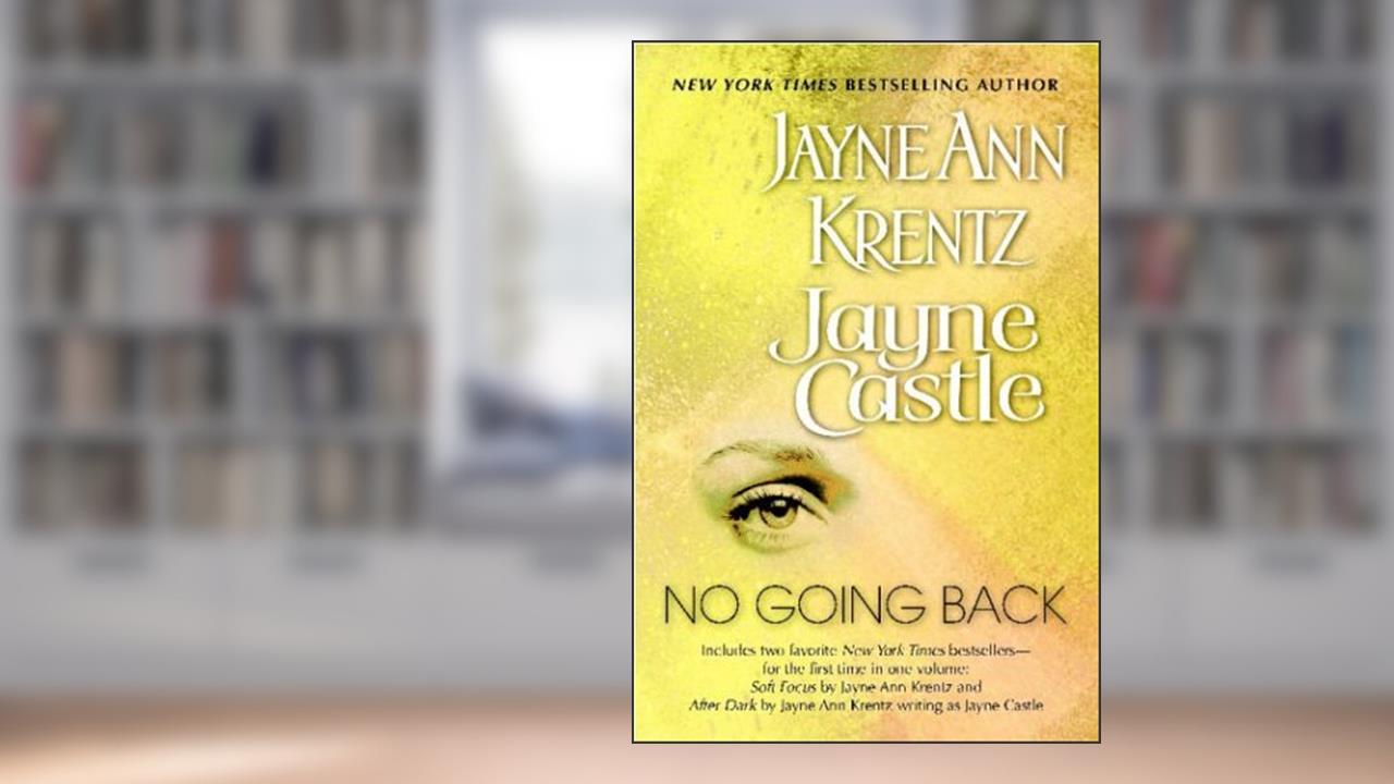 No Going Back, written by Jayne Ann Krentz
