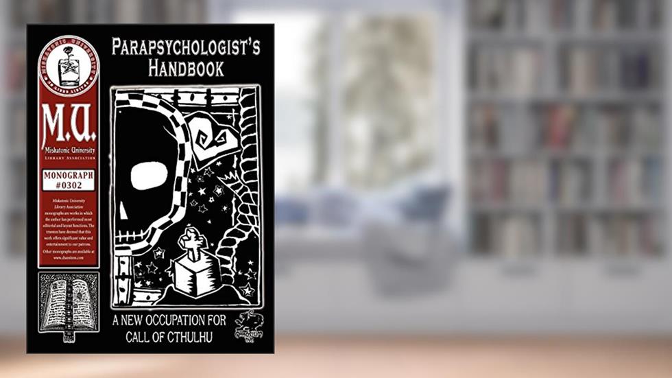 Parapsychologist's Handbook (M.U. Library Assn. monograph, Call of Cthulhu #0302), written by C. Jerome