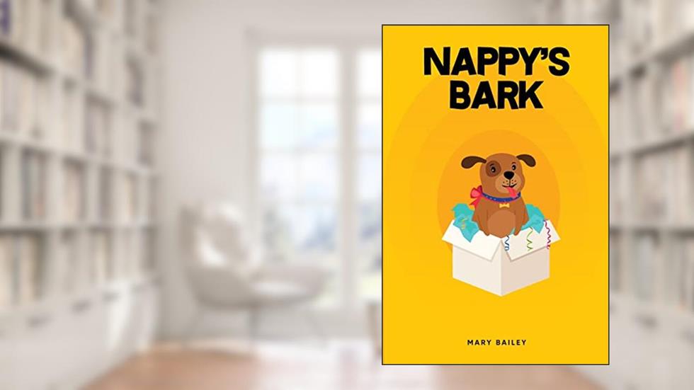Nappy's Bark, written by Mary I Bailey