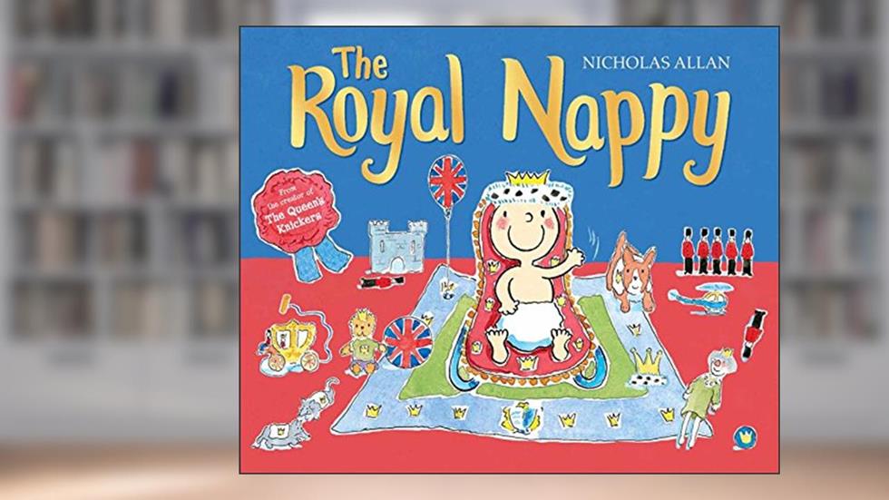 The Royal Nappy, written by Nicholas Allan