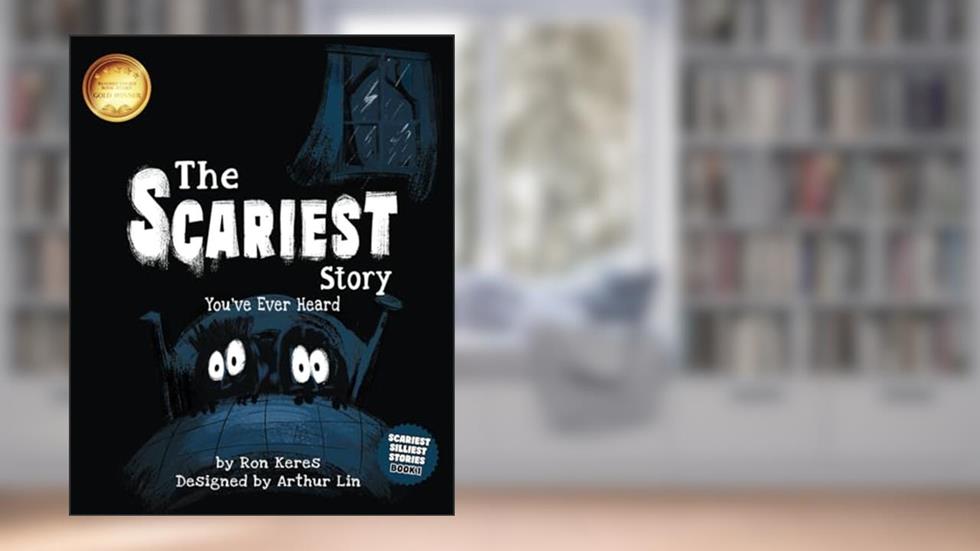 The Scariest Story You've Ever Heard (Scariest Silliest Stories), written by Ron Keres