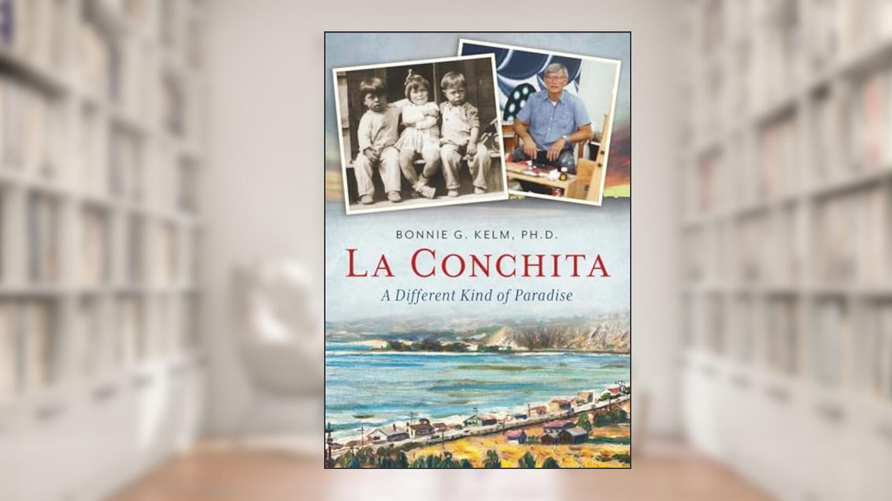 La Conchita: A Different Kind of Paradise (America Through Time), written by Bonnie Kelm