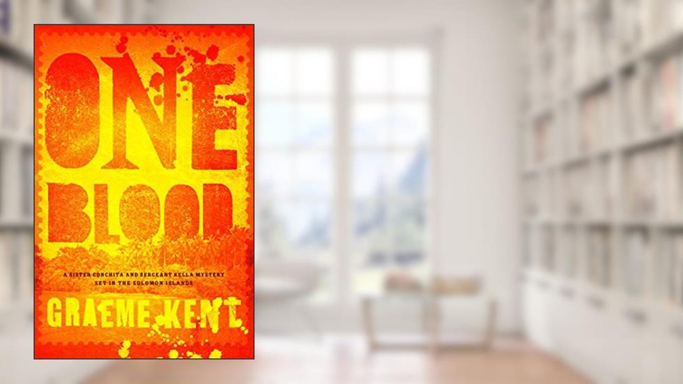 One Blood: A Sergeant Kella and Sister Conchita Mystery (Sister Conchita and Sergeant Kella), written by Graeme Kent