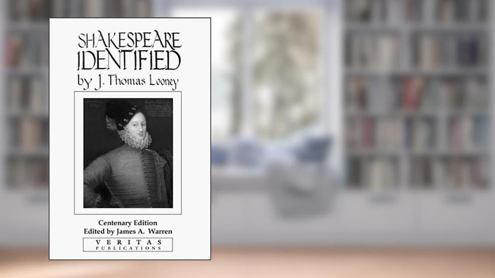 "Shakespeare" Identified, written by J. Thomas Looney