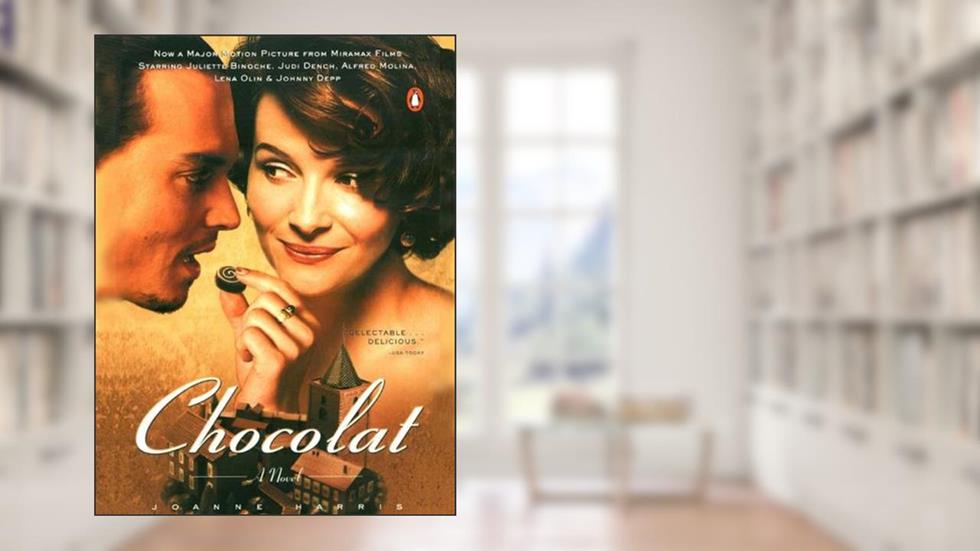 Chocolat: A Novel, written by Joanne Harris