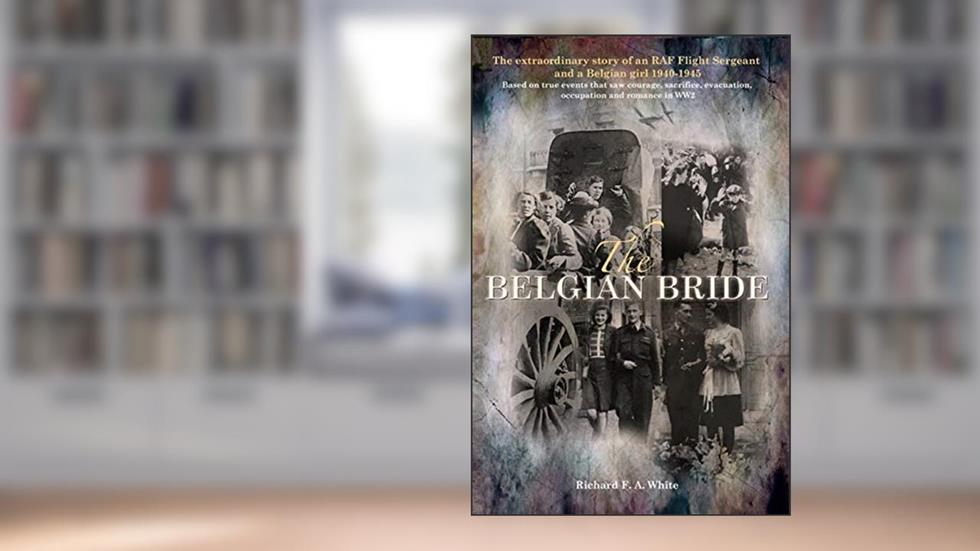 The Belgian Bride, written by Richard F.A. White