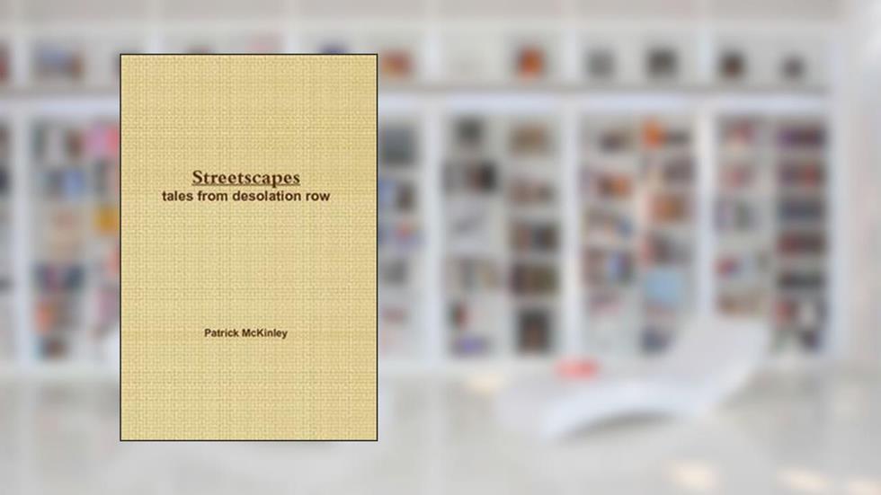 Streetscapes, written by Patrick McKinley
