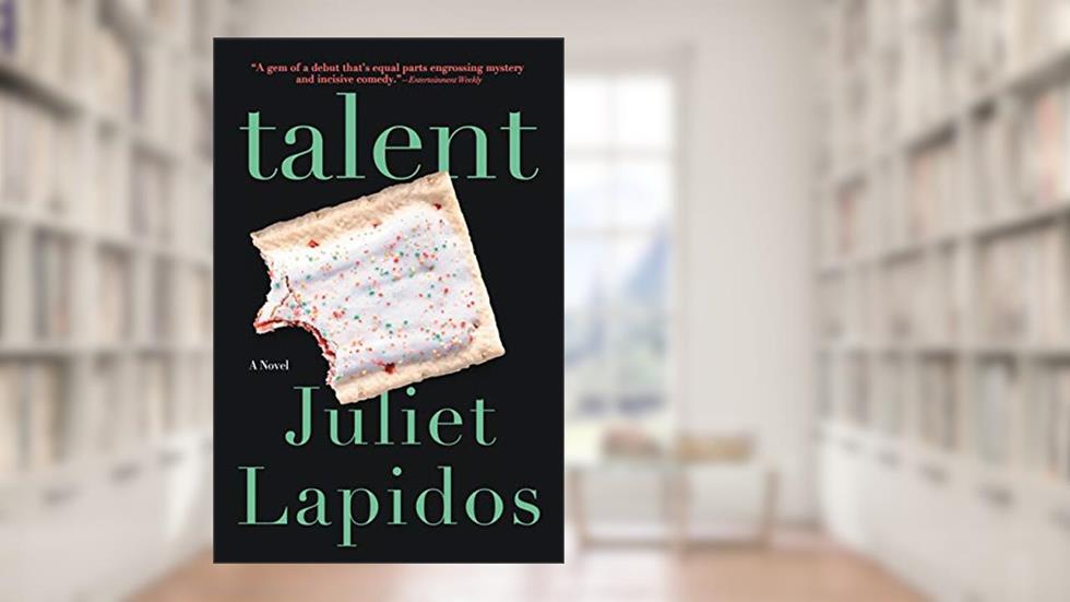 Talent, written by Juliet Lapidos
