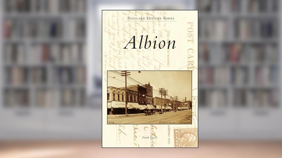 Albion (Postcard History Series), written by Frank Passic