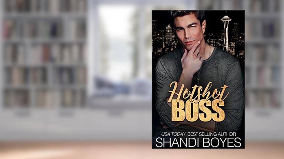 Hotshot Boss (One Night Only Book 1), written by Shandi Boyes