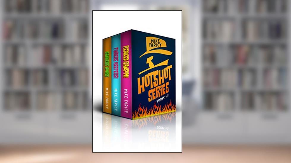 Hotshot Series Boxset 1-3, written by Mike Faricy