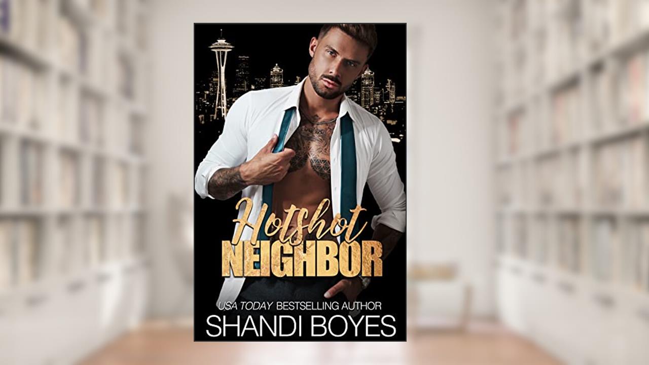 Hotshot Neighbor: Caleb & Jess (One Night Only Book 2), written by Shandi Boyes