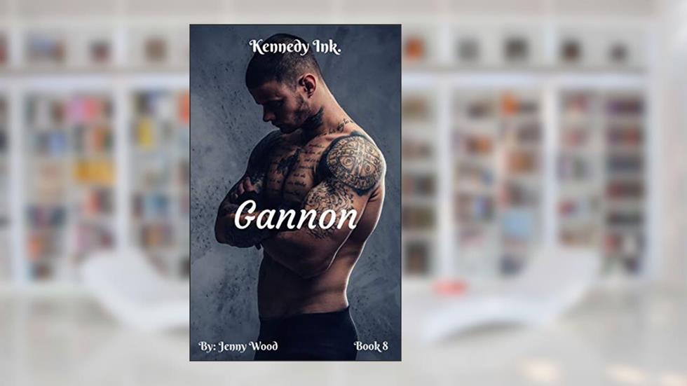 Gannon (Kennedy Ink. Book 8), written by Jenny Wood