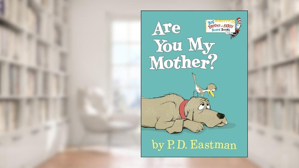 Are You My Mother?: Larger Trim Size (Big Bright & Early Board Book), written by P.D. Eastman