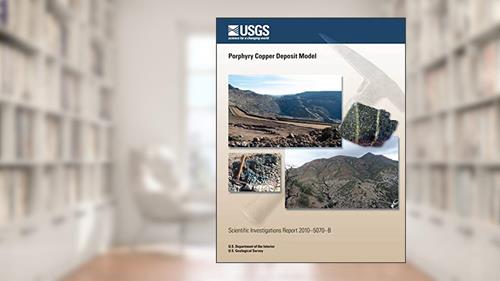 Cover from Porphyry Copper Deposit Model, written by U.S. Department of the Interior