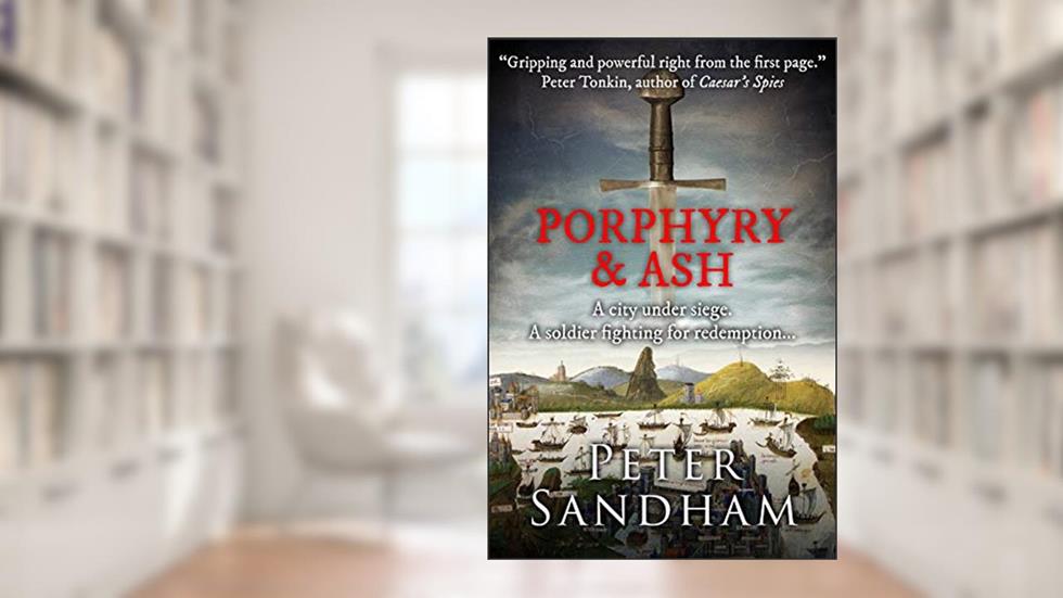 Porphyry and Ash (The Porphyry Novels Book 1), written by Peter Sandham