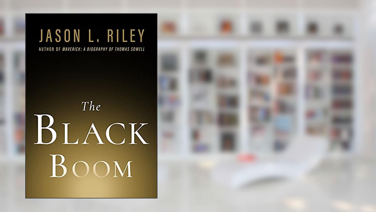 The Black Boom (New Threats to Freedom Series), written by Jason L. Riley