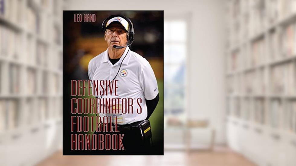 Defensive Coordinator's Football Handbook, written by Leo Hand
