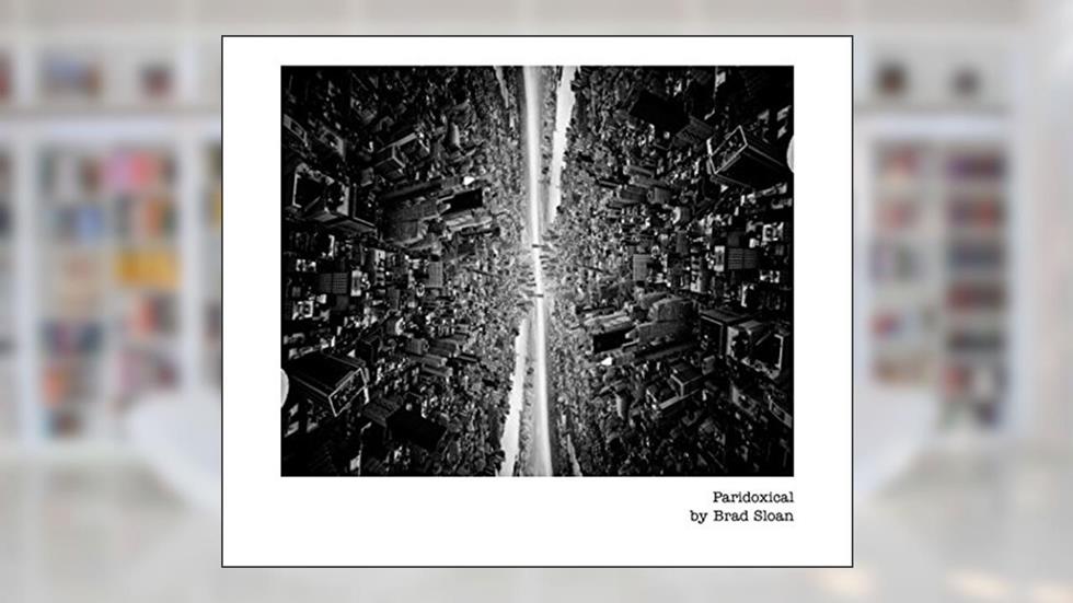 Paradoxical, written by Brad Sloan