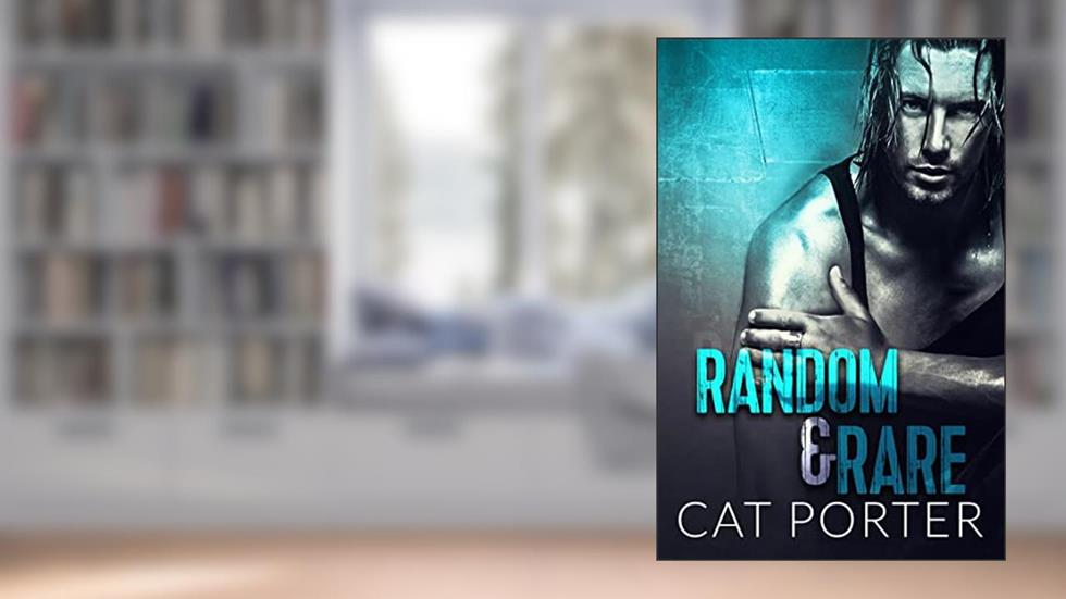 Random & Rare: Small Town Motorcycle Club Romance (Lock & Key MC Romance Book 2), written by Cat Porter