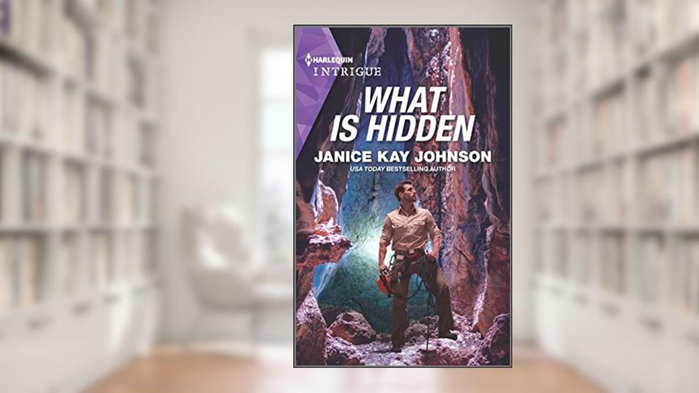 What Is Hidden (Harlequin Intrigue, 2120), written by Janice Kay Johnson
