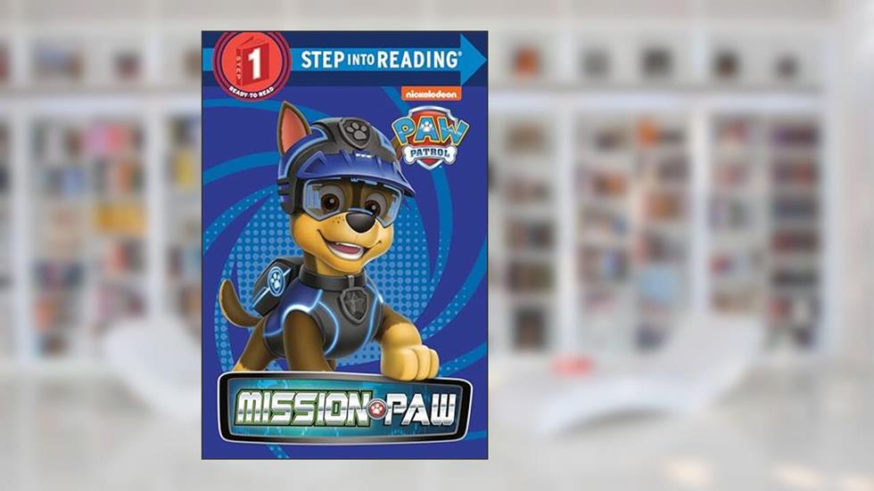 Mission PAW (PAW Patrol) (Step into Reading), written by Random House