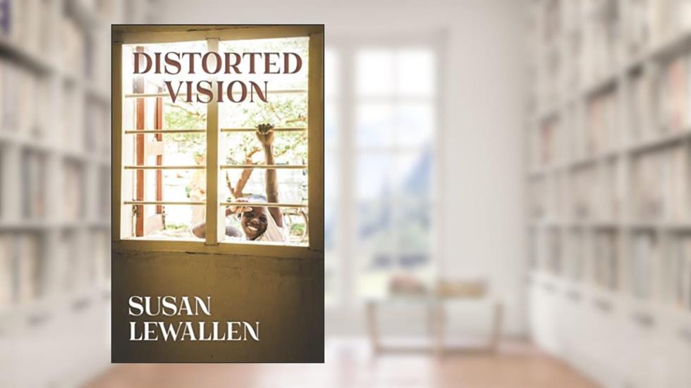 Distorted Vision, written by Susan Lewallen