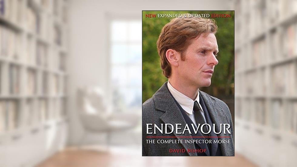 Endeavour: The Complete Inspector Morse, written by David Bishop