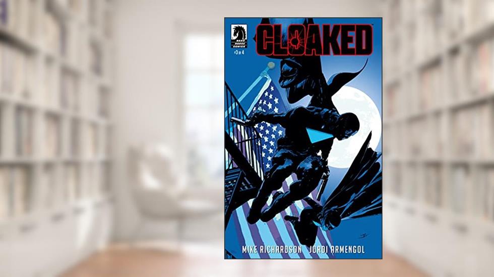 Cloaked #3, written by Mike Richardson
