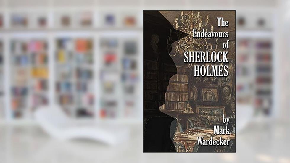 The Endeavours of Sherlock Holmes, written by Mark Wardecker