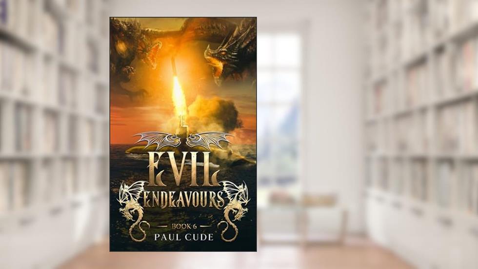 Evil Endeavours (The White Dragon Saga), written by Paul Cude