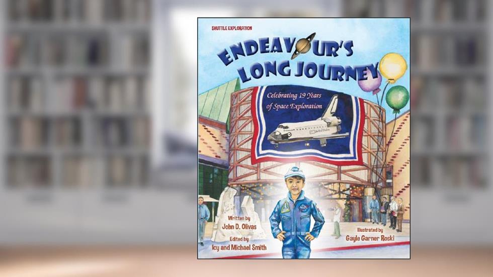 Endeavour's Long Journey, written by John D. Olivas