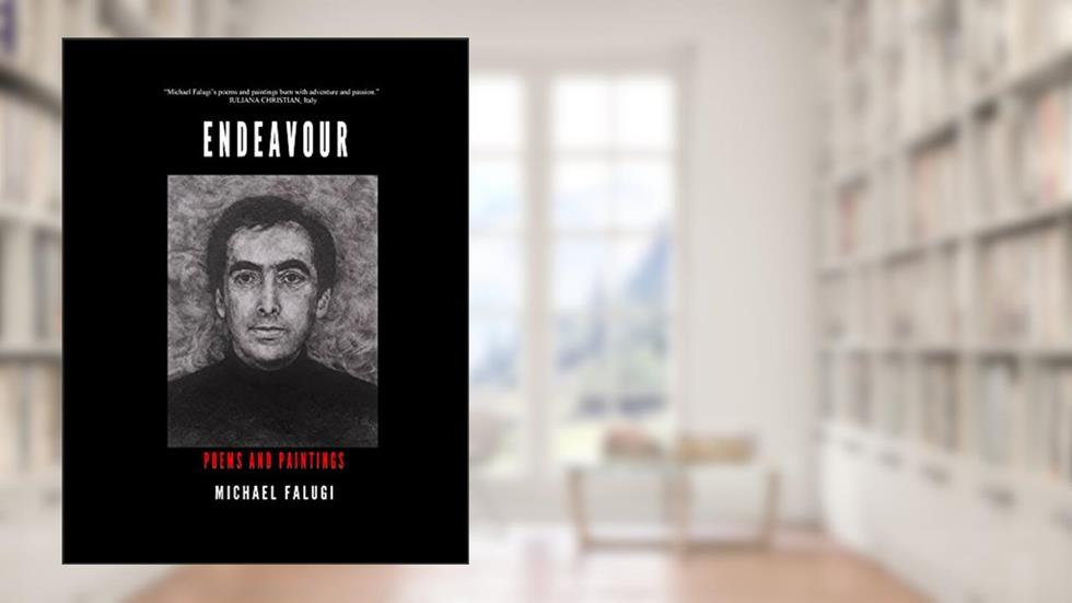 Endeavour: Poems and Paintings, written by Michael Falugi