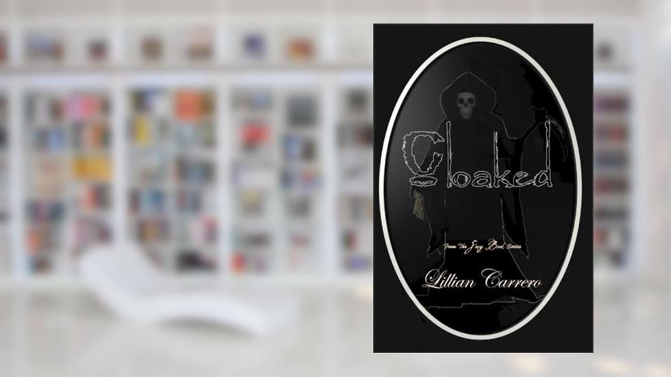 Cloaked, written by Lillian Carrero
