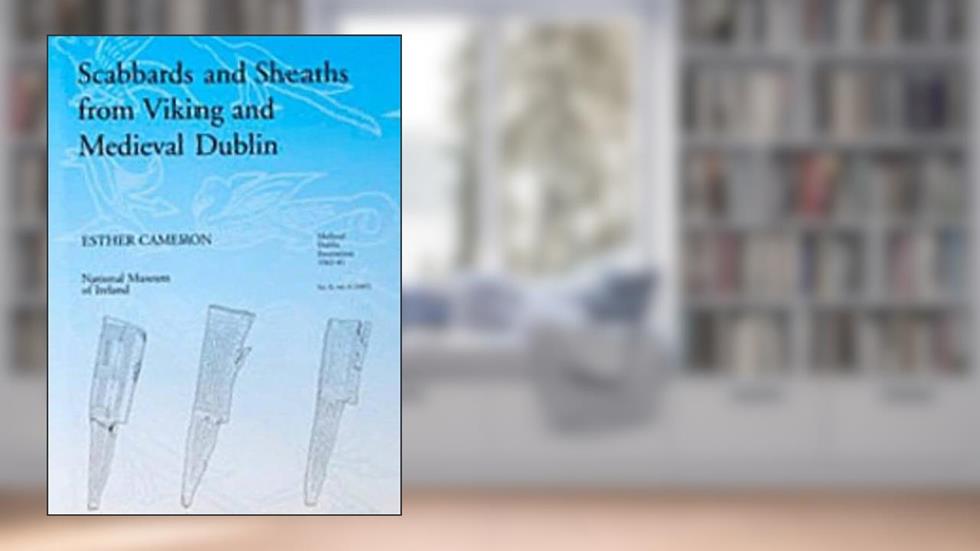 Scabbards and Sheaths, written by Esther Cameron