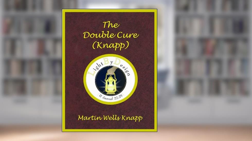 The Double Cure (Knapp), written by Martin Wells Knapp