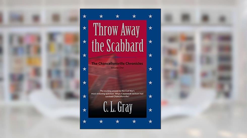 Throw Away the Scabbard, written by C L Gray