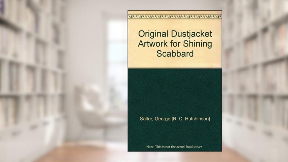 Original Dustjacket Artwork for Shining Scabbard, written by unknown author