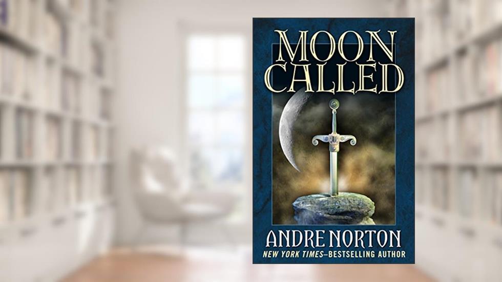 Moon Called, written by Andre Norton
