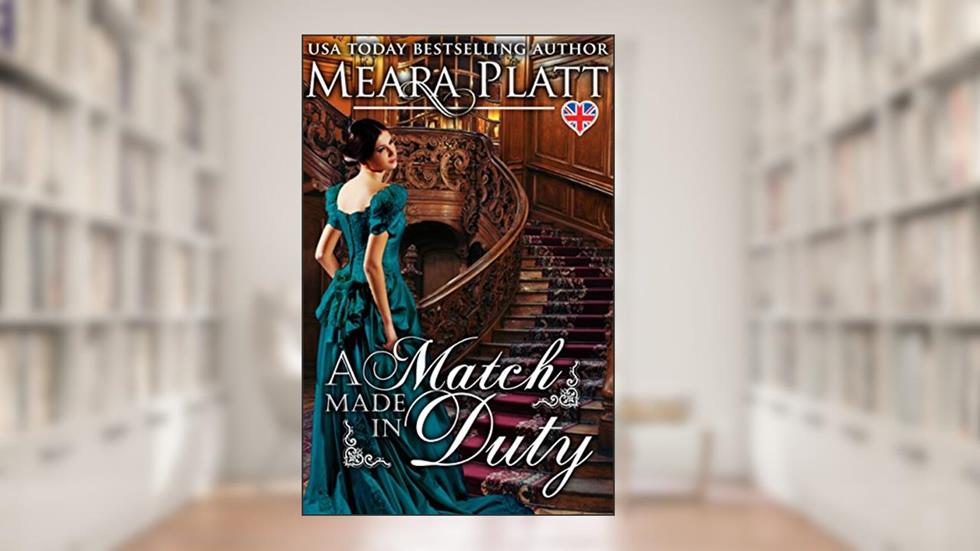 A Match Made in Duty (The Braydens Book 1), written by Meara Platt