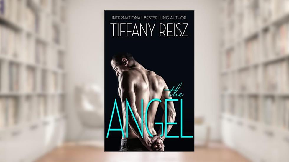 The Angel (The Original Sinners Book 2), written by Tiffany Reisz