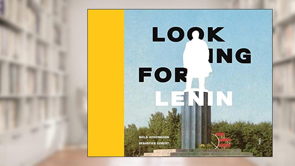 Looking for Lenin, written by Niels Ackermann; FUEL