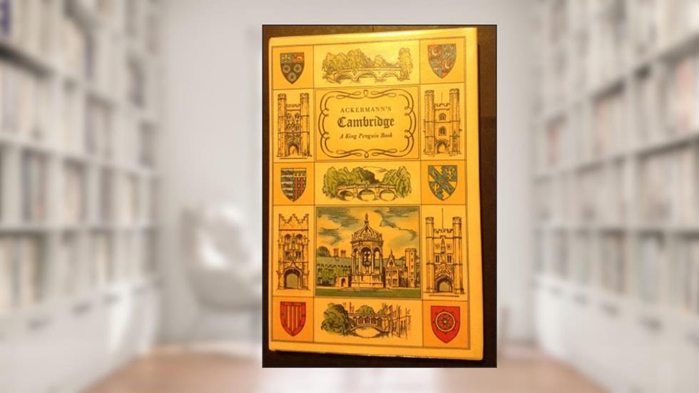 Ackermann's Cambridge., written by r r willliamson