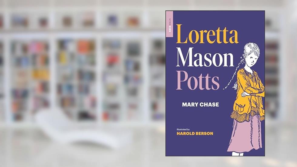 Loretta Mason Potts, written by Mary Chase